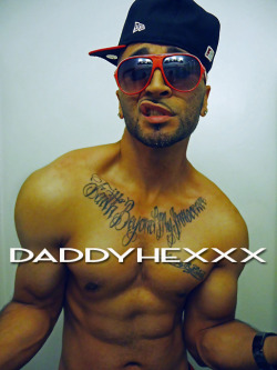 daddyhexxx:  THE ONE AND ONLY… DADDYHEXXX