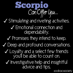 zodiacsociety:  Scorpio can offer you…