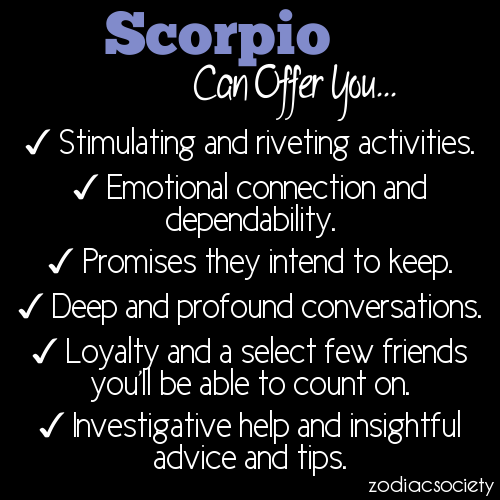 zodiacsociety:  Scorpio can offer you… 