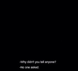 iwanttobehappy-again:  Nobody never asks.