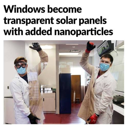 factsweird:Ordinary glass panels can act as solar panels when a layer of nanoparticles is sandwiched