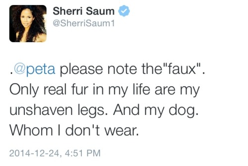 officialjanetweiss: Sherri Saum tellin’ Peta what’s up