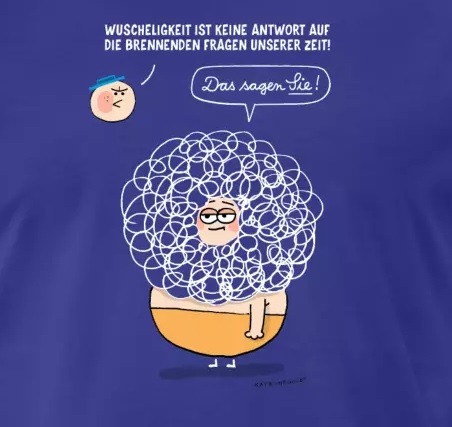 cuddlyaxe:unfugged:just gonna leave these here without any contextThose are shirts by Katz und Goldt