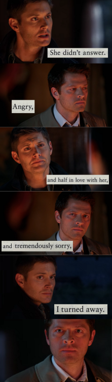 babycakescastiel:“She didn’t answer. Angry, and half in love with her, and tremendously sorry, I tur