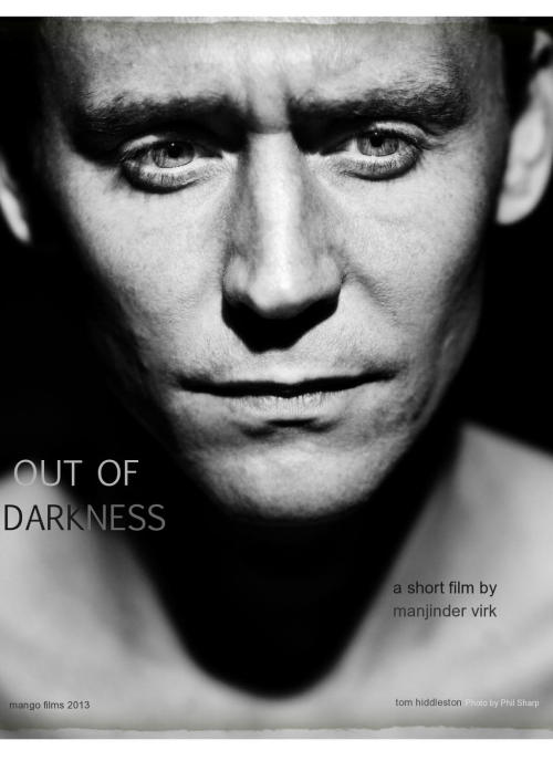 thetomhiddlestoneffect:torrilla:Out of Darkness: Our first poster for “Out of Darkness”. We love thi