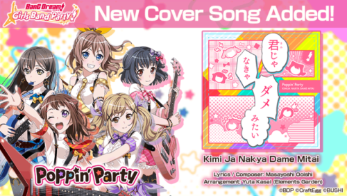 Poppin’ Party’s new cover song, “Kimi Ja Nakya Dame Mitai”, has been added to the game! You can purc