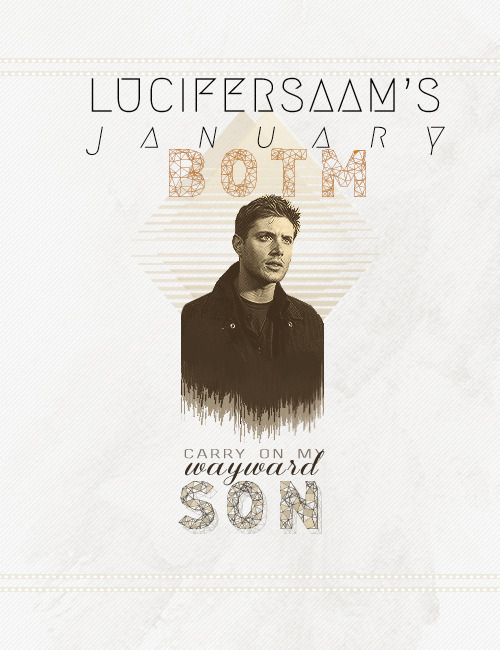 lucifersaam: lucifersaam:  Welcome to my January BOTM - Dean Nostalgia Edition, lovelies!   Rules:  
