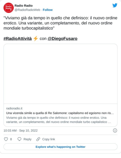 "Viviamo già da tempo in quello che definisco: il nuovo ordine erotico. Una variante, un completamento, del nuovo ordine mondiale turbocapitalistico"#RadioAttività ⚡ con @DiegoFusaro https://t.co/odbI2V7pKT  — Radio Radio (@RadioRadioWeb) September 10, 2022