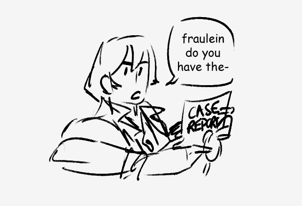 A comic featuring Klavier Gavin and Ema Skye from Ace Attorney. Klavier is turned to the side, presumably leaned on a surface as he holds a case report. He asks Ema, ”Fraulein, do you have the—“.