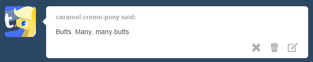 caramel-creme-pony:  ask-emipony:  &lt;3~  Butts are always nice -/u/-(Go follow