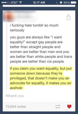 Mmmm I love it when someone ELSE points out the hypocritical prejudice all over Tumblr.  =)   Luckily its only a small part of Tumblr.  ^_^