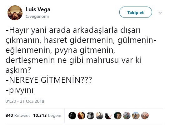 - Hayır yani arada...