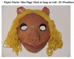 stryker:  More like Papier-Mache’ Miss Piggy Mask to Wear During Anonymous Craigslist Sex Party