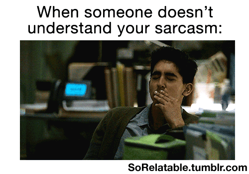 sorelatable:  This Blog describes your life. 