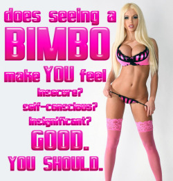 bimbo-bliss:  Stop fighting.  Become a bimbo