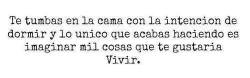 i-hate-my-body-and-me:  Quiero dormir, pero viene a mi mente tu rostro, me imagino miles de cosas bonitas como si fuéramos novios mejores amigos o algo, pero luego recuerdo que le hablas a otras chicas y ami no y me hace mierda; pero vamos quien gustaría