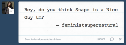 whatladybird:fandomsandfeminism:allinom:fandomsandfeminism:Ugh. Yes. I find the Snape/Lily narrative