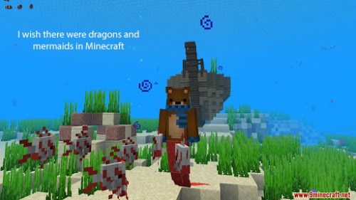 - I wish there were dragons and mermaids in MinecraftSubmitted by anonymous 