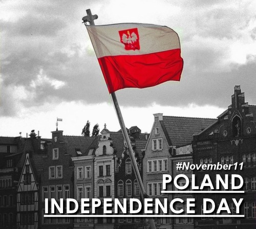  HAPPY INDEPENDENCE DAY POLAND!“At the very corner of this old map is a country I long for. It is th