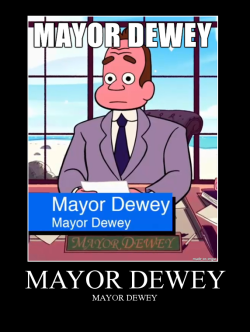 chickenwraith:  mayor dewey
