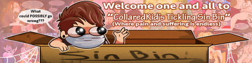 CollaredKid’s Sin Bin’s GRAND Reopening (Linkbelow)    Ok!  I t