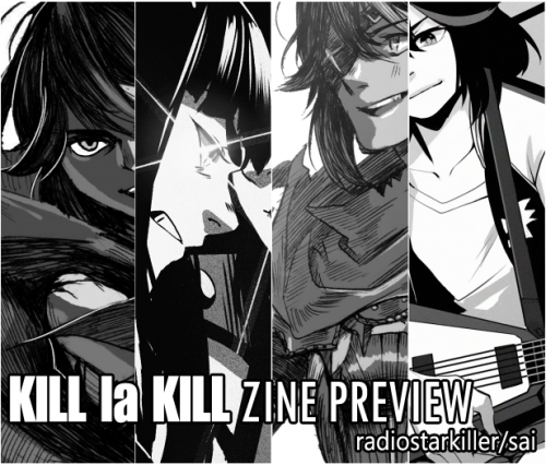 KILL la KILL ZINE!! So a few friends of mine decided to put together a KLK zine in time for Anime Ex