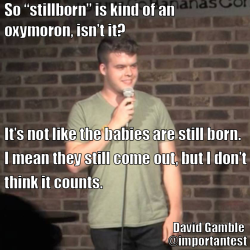 thingsmakemelaughoutloud:  So “stillborn” is..- Funny and Hilarious -
