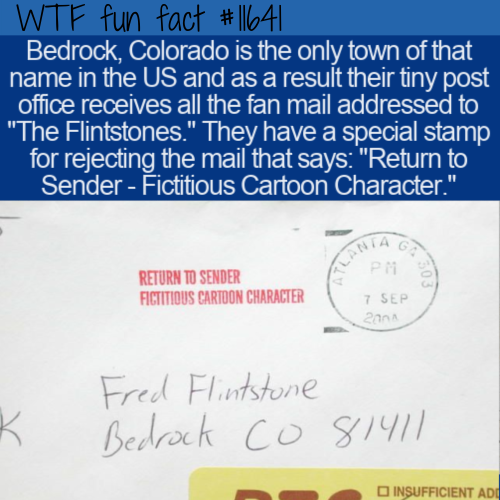 wtf-fun-factss:Bedrock, Colorado is the only town of that name in the US and as a result their tiny 