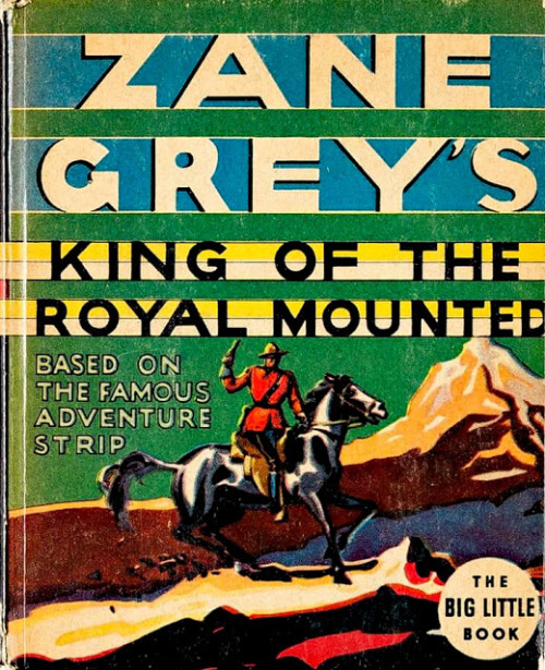 “King of the Royal Mounted”   (Whitman, 1936)