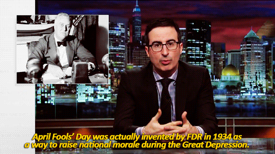 sandandglass:John Oliver on April Fools’ Day