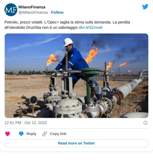 Petrolio, prezzi volatili. L'Opec+ taglia la stima sulla domanda. La perdita all'oleodotto Druzhba non è un sabotaggio https://t.co/sUP0sgsXMe pic.twitter.com/CSEtMHNJNh  — MilanoFinanza (@MilanoFinanza) October 12, 2022