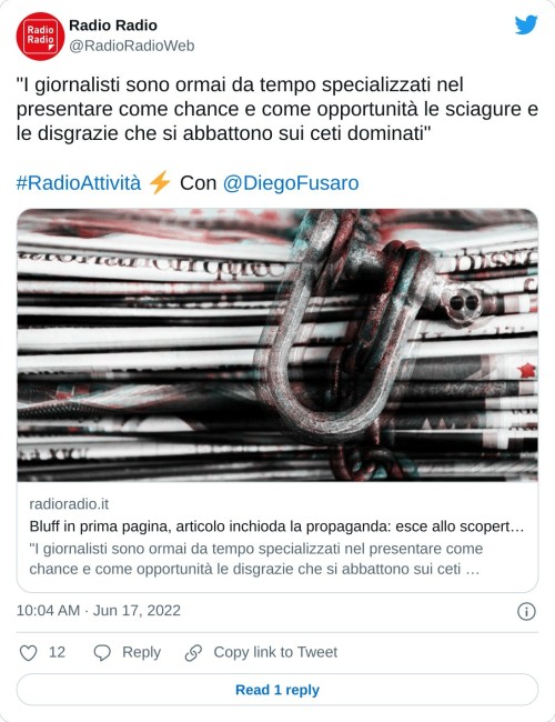 "I giornalisti sono ormai da tempo specializzati nel presentare come chance e come opportunità le sciagure e le disgrazie che si abbattono sui ceti dominati"#RadioAttività ⚡️ Con @DiegoFusaro https://t.co/wITqEJevm8  — Radio Radio (@RadioRadioWeb) June 17, 2022