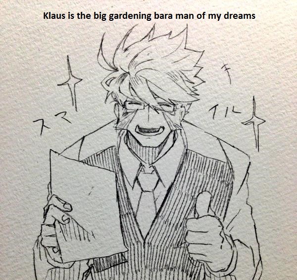 kekkai-sensen-confessions:    “Klaus is the big gardening bara man of my dreams”-Anonymous