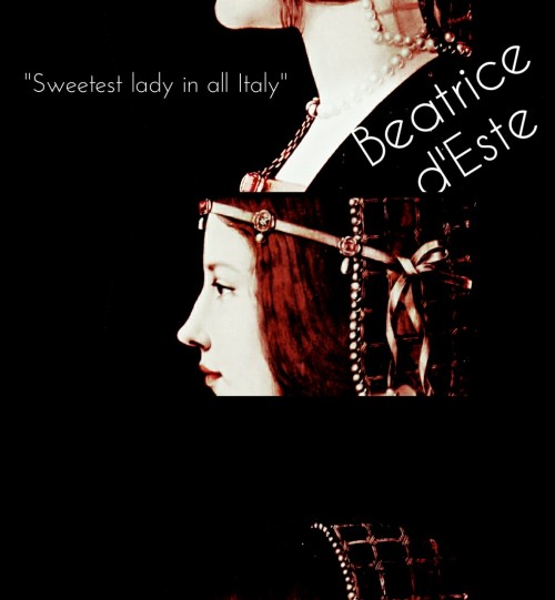 annesidora: 29 June 1475 - Birth of Beatrice d’Este, duchess of MilanBeatrice d'Este (29 June 