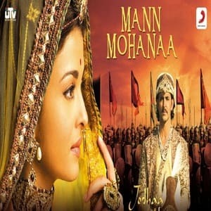 jodhaa akbar mann mohanaa jodhaa akbar mann mohanaa