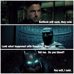 superhypocrisy:  Ben Affleck IS Batman.