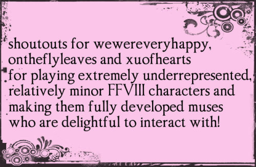 ffpositivity: shoutouts for wewereveryhappy, ontheflyleaves and xuofhearts for playing extremely und