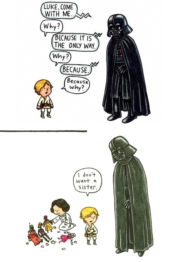 fuqjoydivision:  mistress-maya:  unamusedsloth:  Darth Vader and Son by Jeffrey Brown