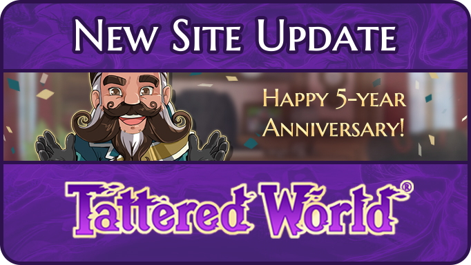 tatteredworld:
“ WOW! Can you believe we’re already celebrating our five year anniversary? That’s right, it’s been five whole years since we launched the open beta version of Tattered World. From the bottom of my heart, thank you for joining us on...