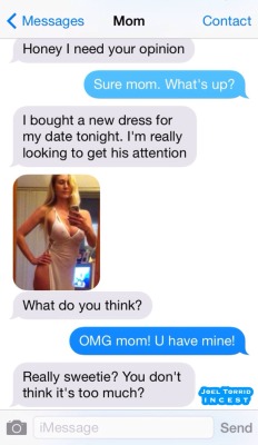 joeltorrid3:  That dress…goddamn…mom