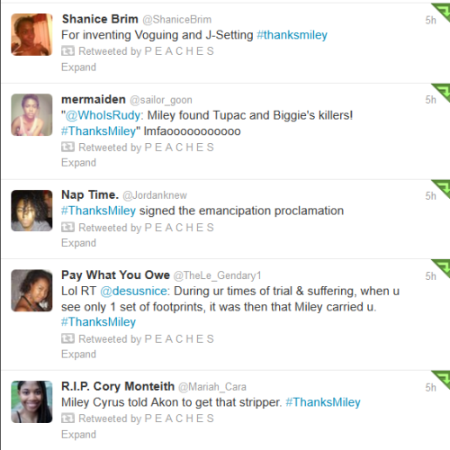 kudipeaches:  chocfroricana:  Some more gems from Black Twitter in response to Miley Cyrus fuckery. - PEACHES  If you don’t know or understand why we’re pissed off about it look it THOROUGHLY up to understand the point of it before you comment and