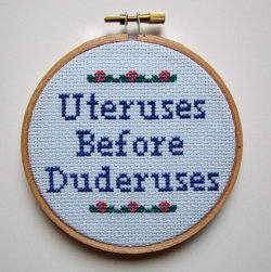thereunionforever:  whoregypsy:  i think im going to get into cross stitching   this makes me wish I had a uterus because wow what a rhyme