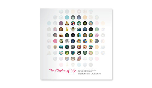 the-circles-of-life: The Circles of Life 52 stories of people and the things they really, really, re