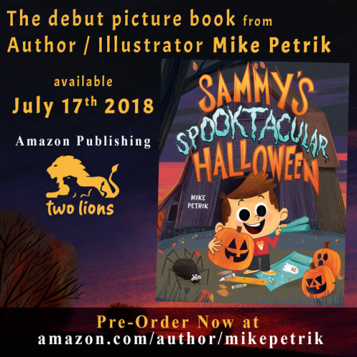 Pre-Order my first book, Sammy’s Spooktacular Halloween!!  Hooray, and Happy Halloween!&n