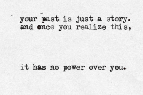 &ldquo;The past is never dead. It isn&rsquo;t even past.&rdquo; –Faulkner