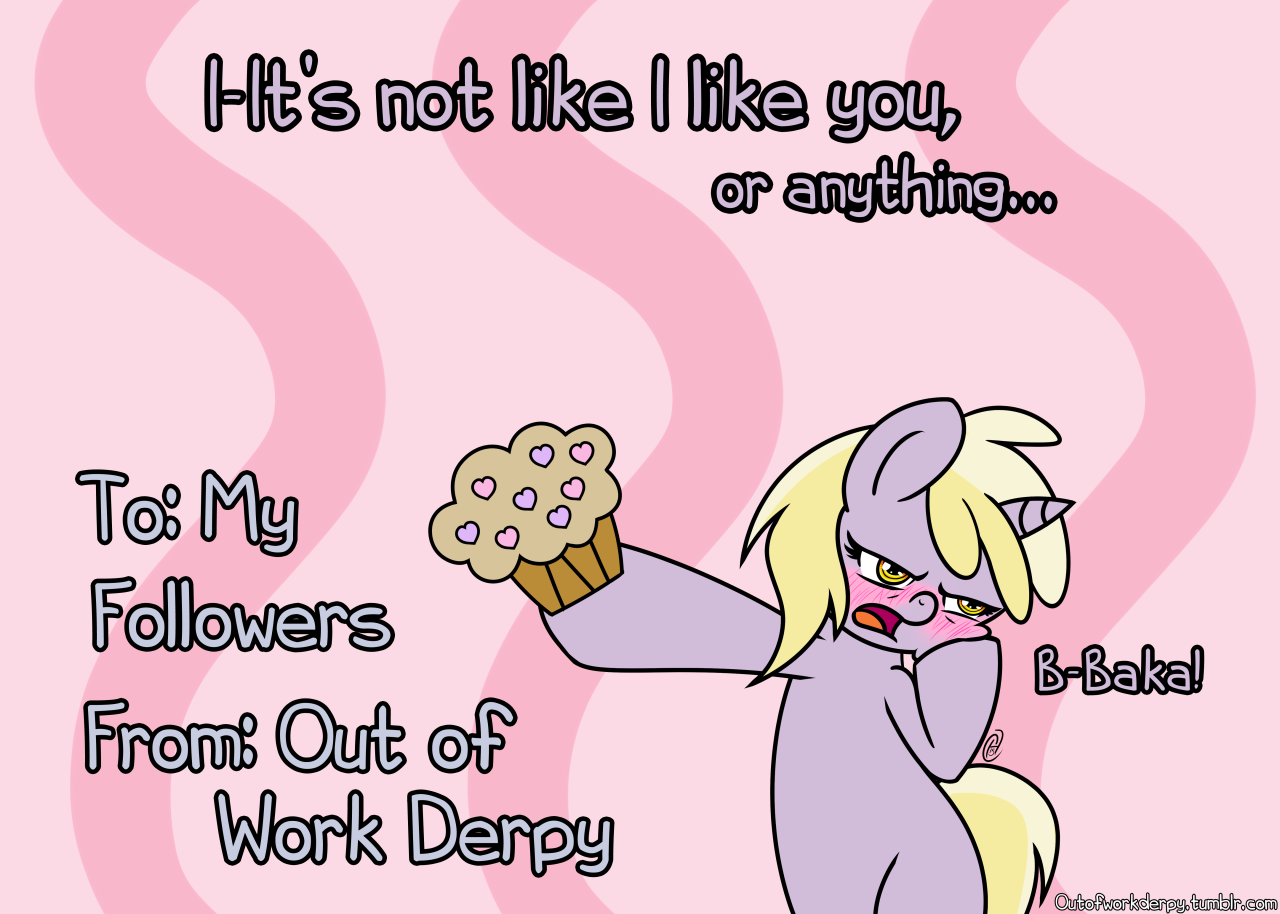 outofworkderpy:Happy Valentines Day!…er, well tomorrow I mean! XPThanks for all