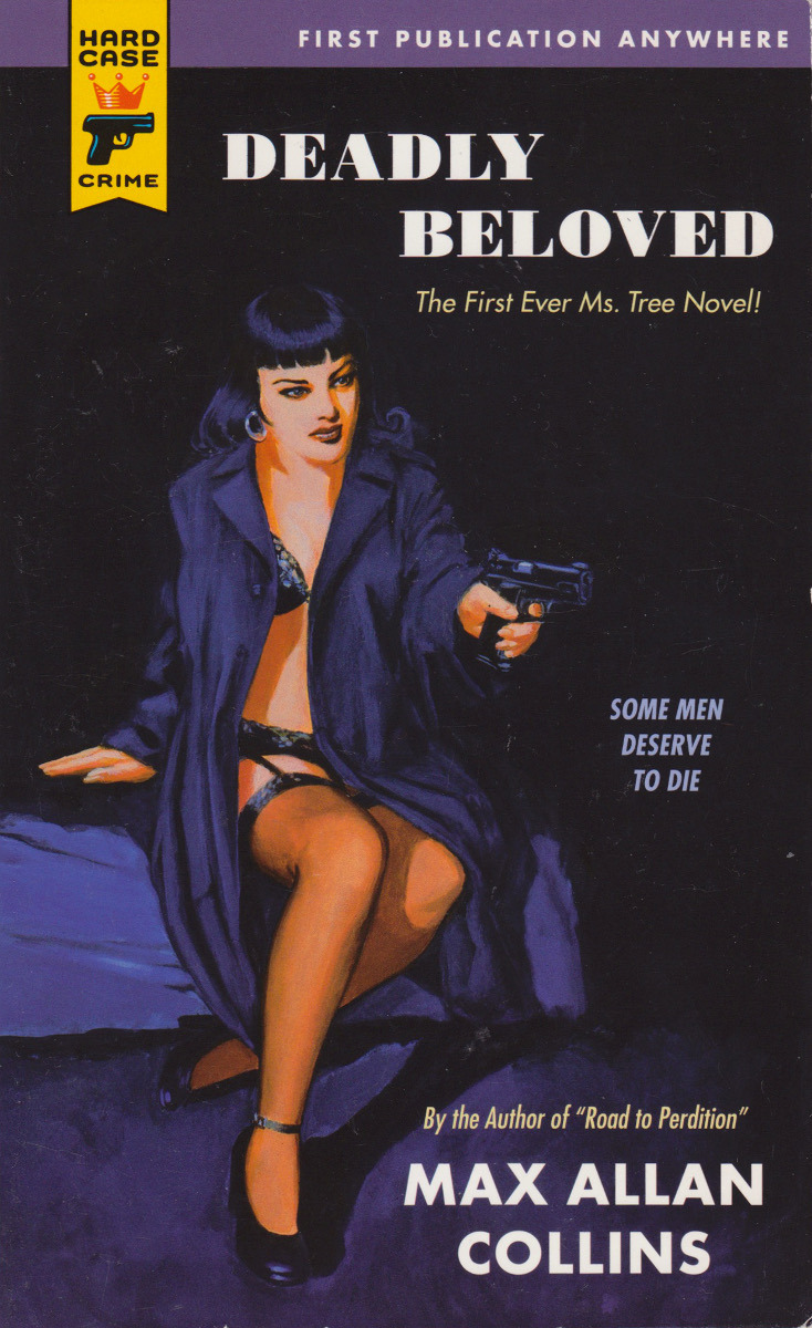 Deadly Beloved, by Max Alan Collins (Hard Case Crime, 2007). Cover illustration by