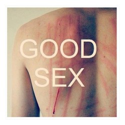 arelygavilla:  Good Sex via | Instagram en @weheartit.com - http://whrt.it/WRNwvR  Fuckin Right!!!