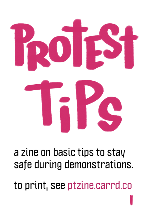 panstarry:for those going out to demonstrations: i collected some common info and put it into a zine