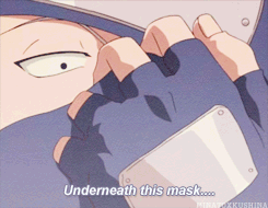 k-ushina:   “Underneath this mask… is another mask”  